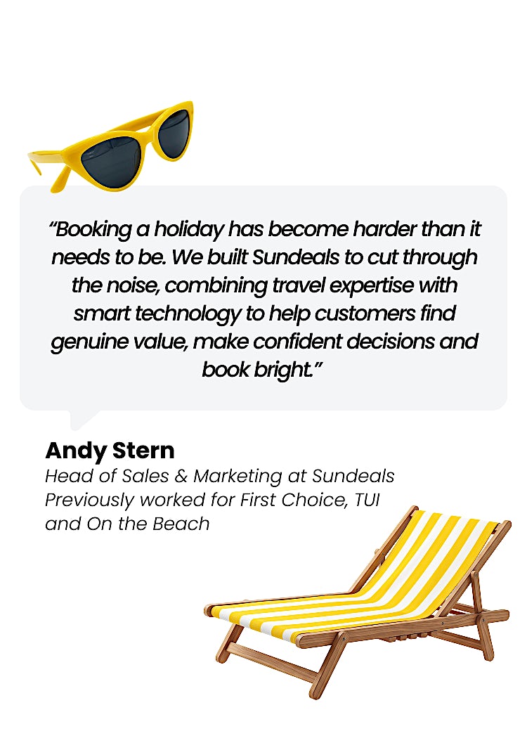 Travel expert Andy Stern explains how Sundeals helps customers compare holiday deals, find genuine value and book with confidence.